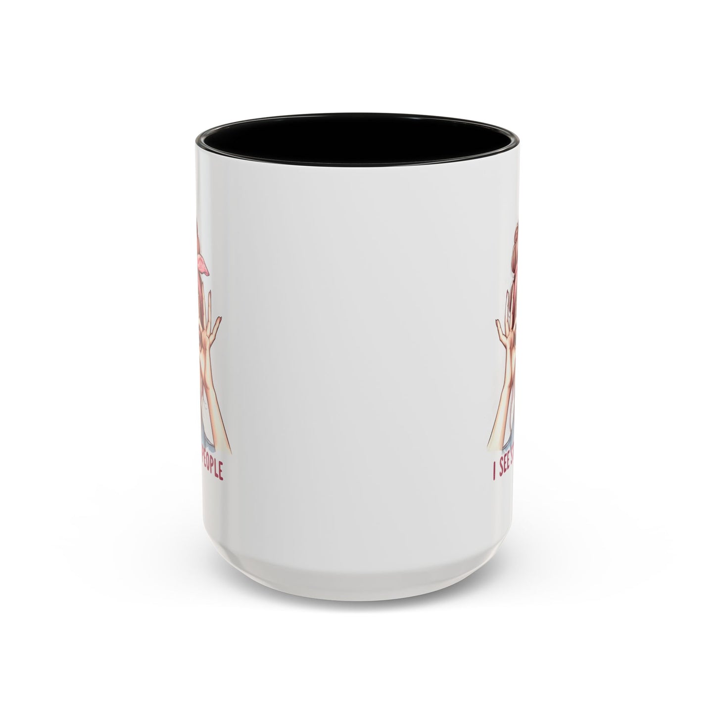 Humor Mug - I See Stupid People