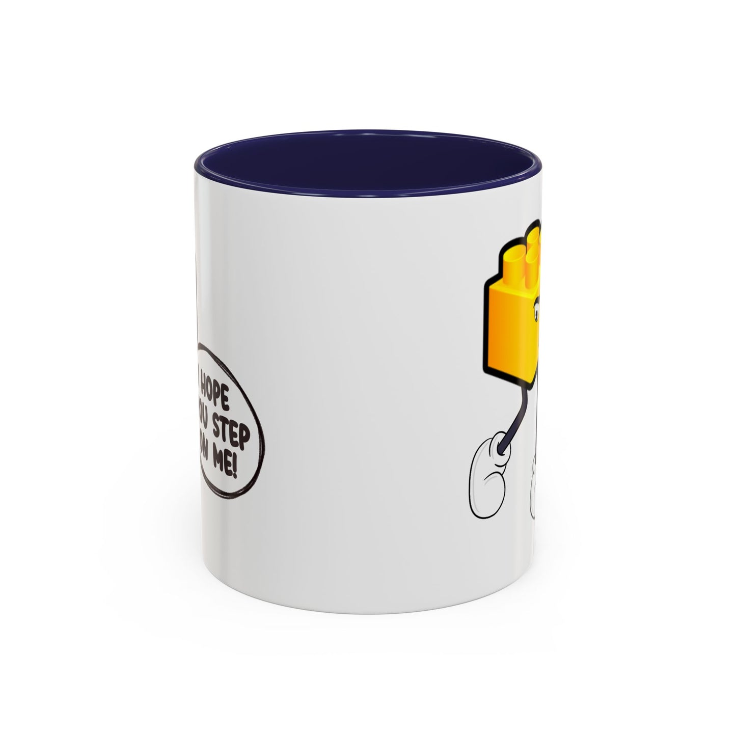 Humor Mug - I Hope You Step On Me