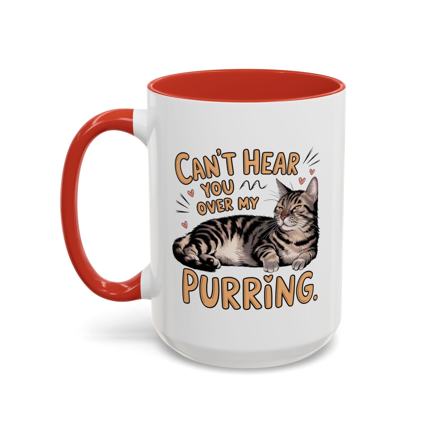 Animal Mug - Can't Hear You Over My Purring