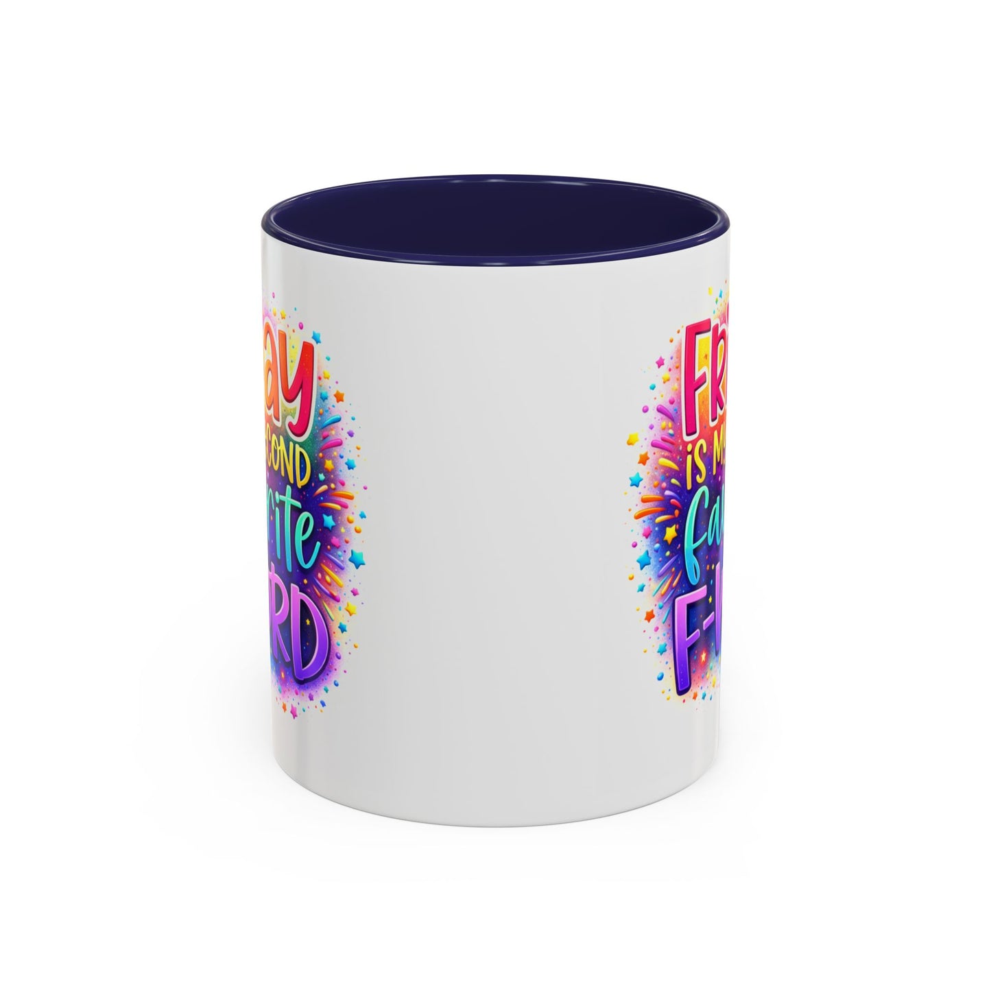 Humor Mug - Friday is My Second Favorite F-Word