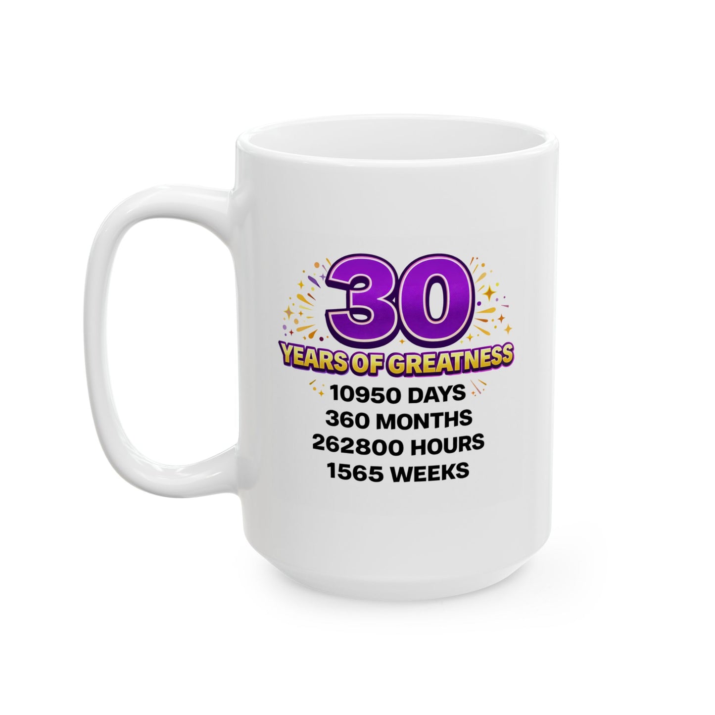 Birthday Mug - 30 Years of Greatness