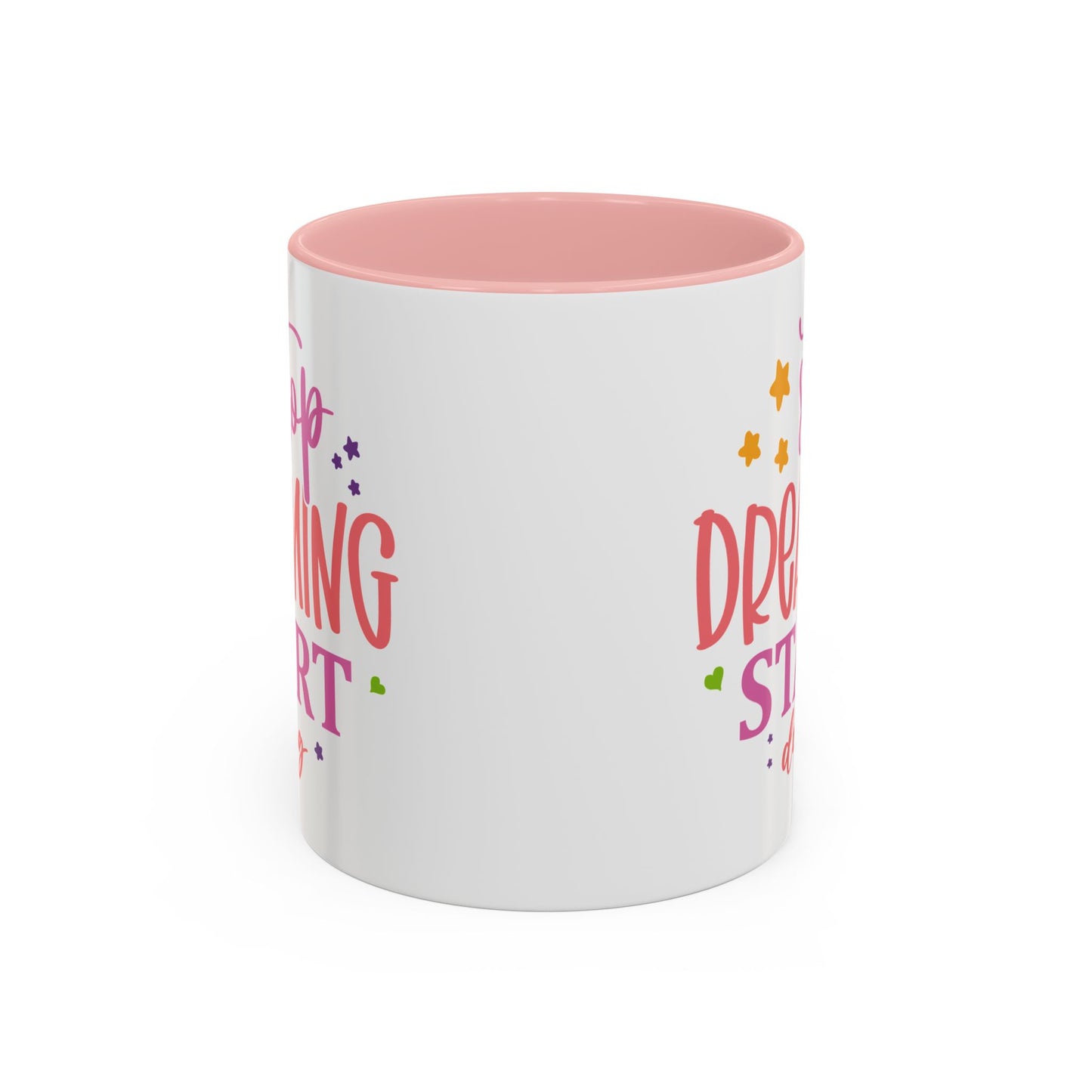 Motivation Mug - Stop Dreaming Start Doing