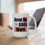 Office Mug - Keep Up The Good Work