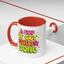 Humor Mug - A Cup of Get Shit Done