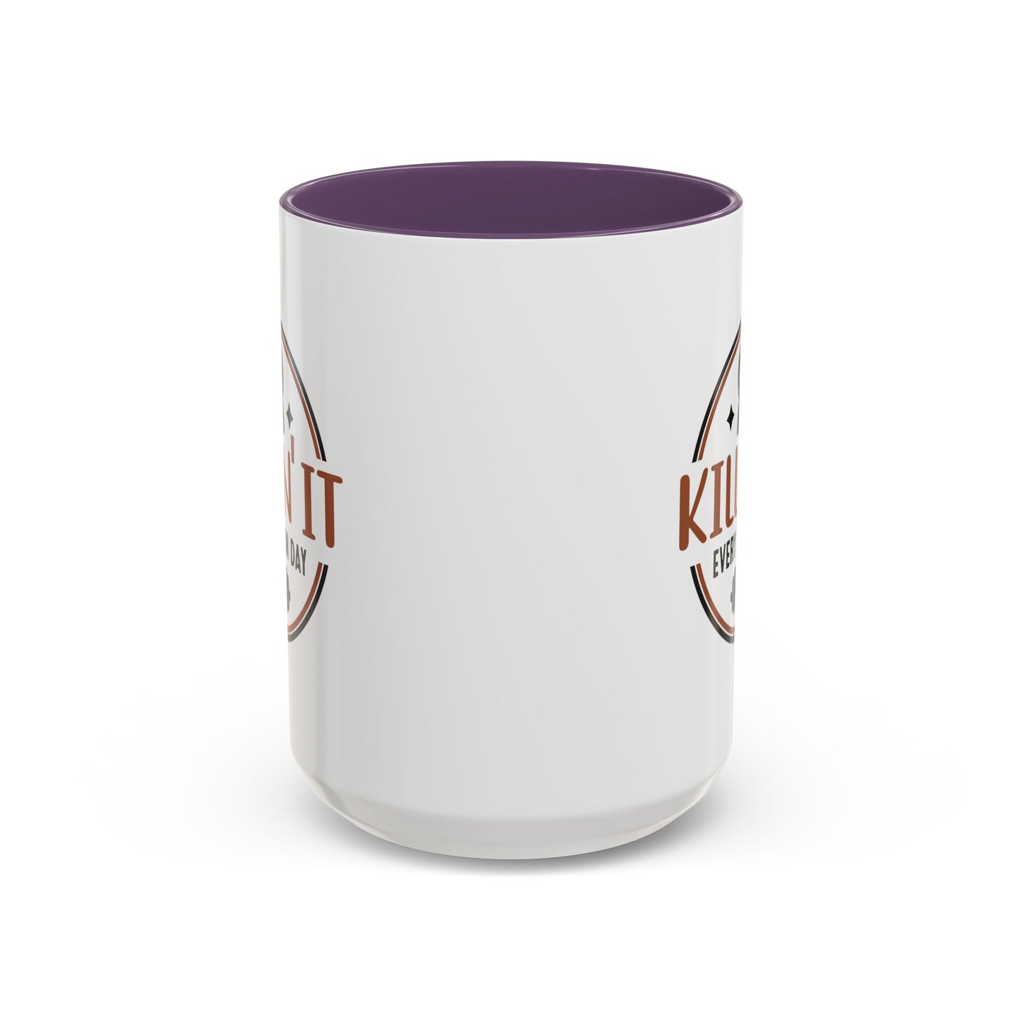 Motivation Mug - Killin' It Every Damn Day