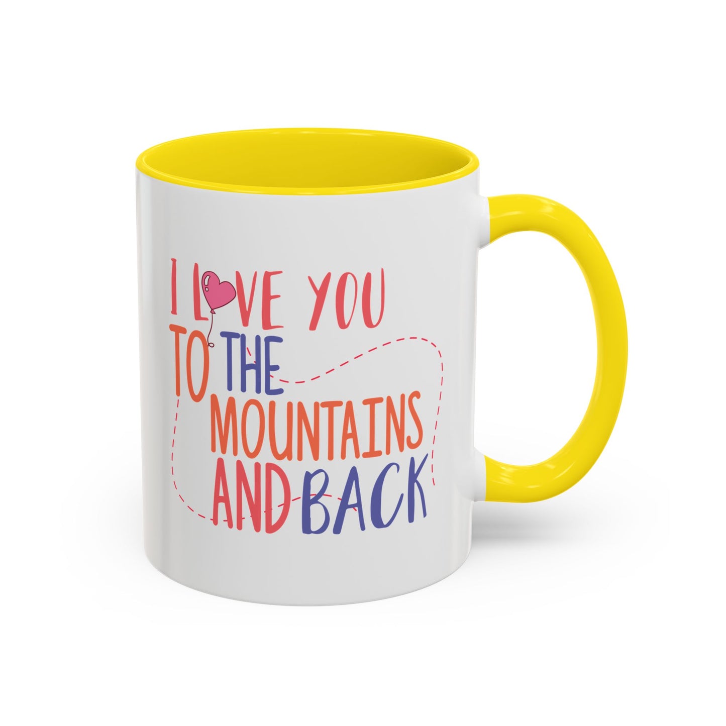 Adventure Mug - I Love You To The Mountains