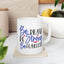 Motivation Mug - Be Brave Be Strong Be Fearless