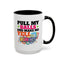 Adult Mug - Pull My Balls