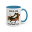 Animal Mug - Hold On Let Me Overthink This
