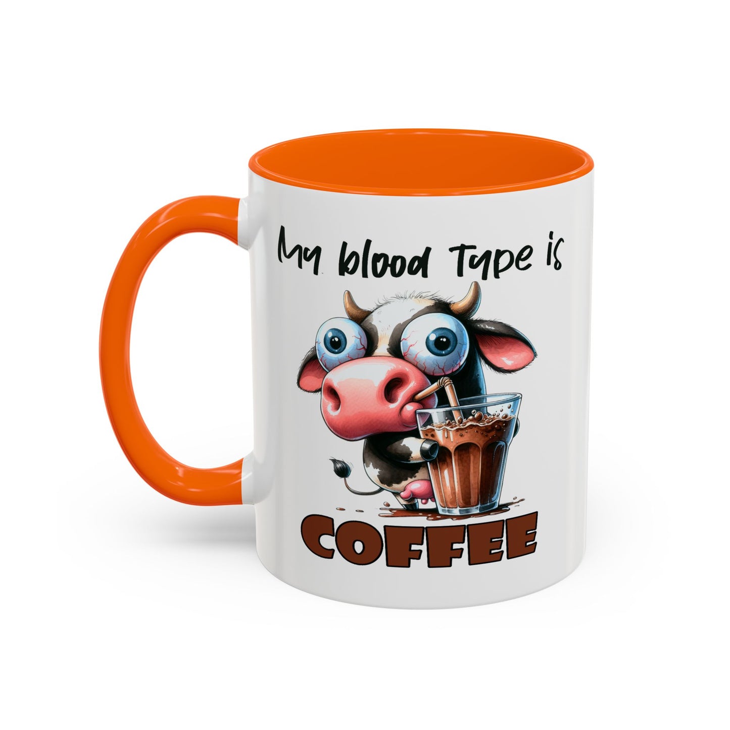 Humor Mug - My Blood Type is Coffee