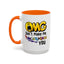 Humor Mug - OMG Don't Make Me throat Punch You