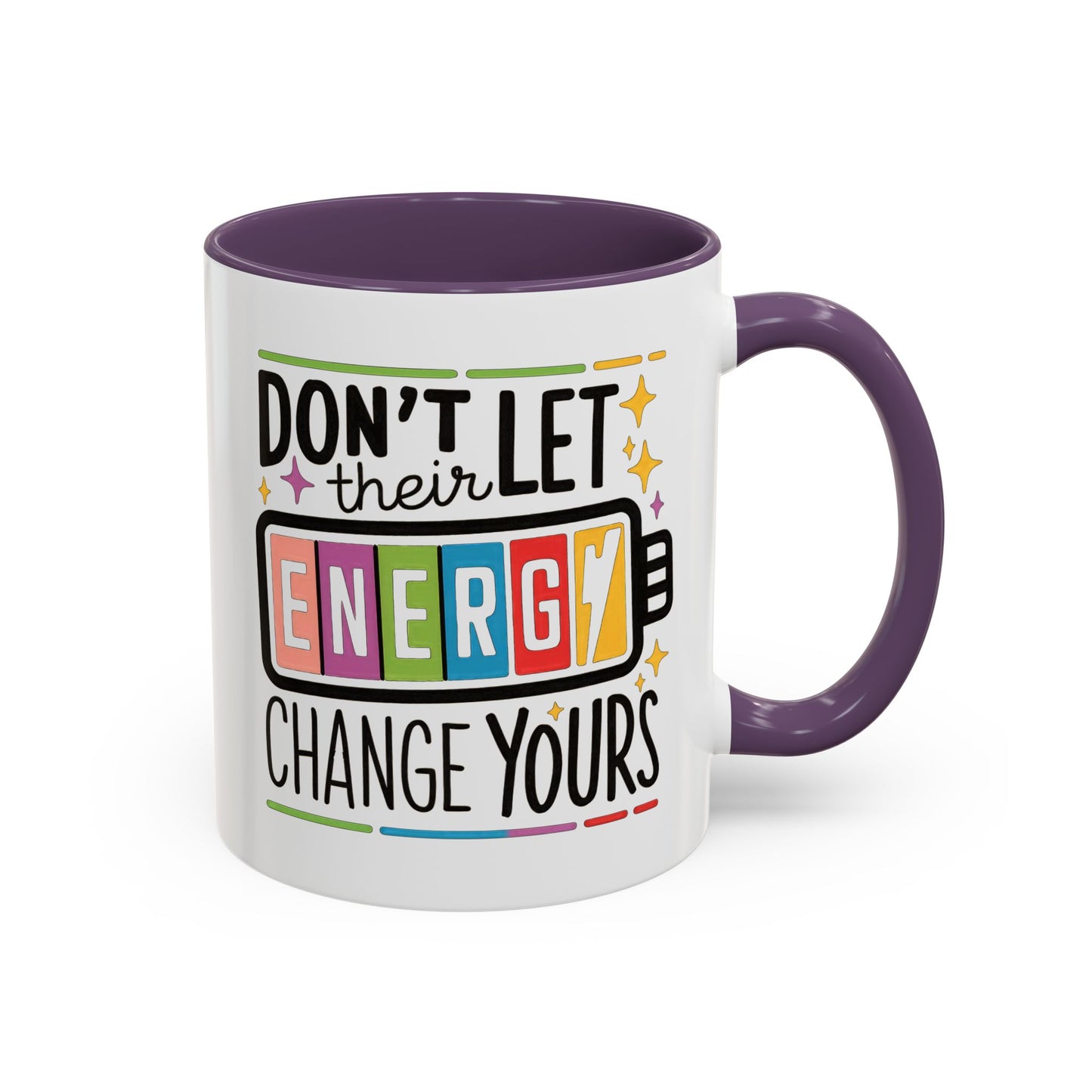 Office Mug - Don't Let Their Energy