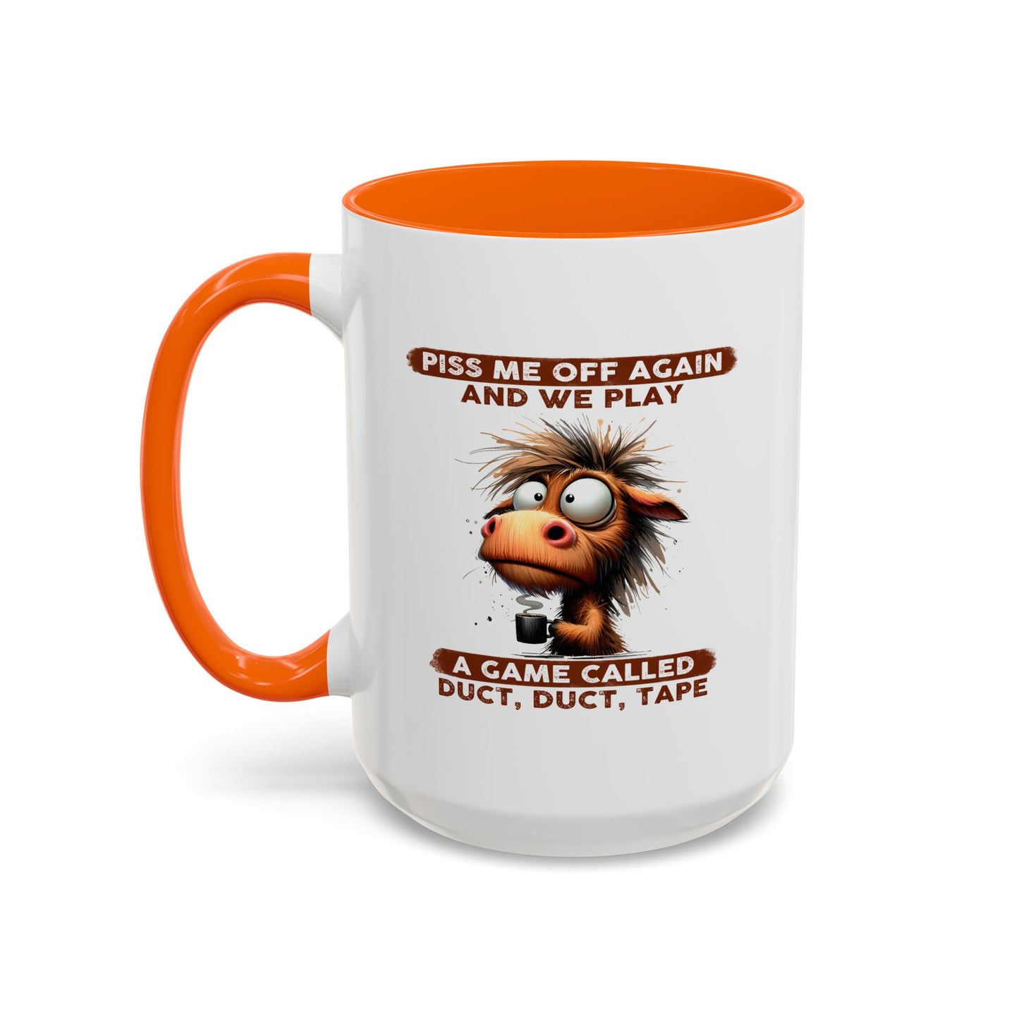 Adult Mug - Piss Me off Again