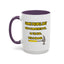 Humor Mug - Some People
