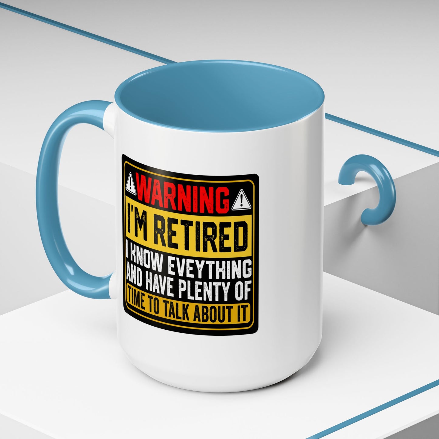 Office Mug - Warning I'm Retired