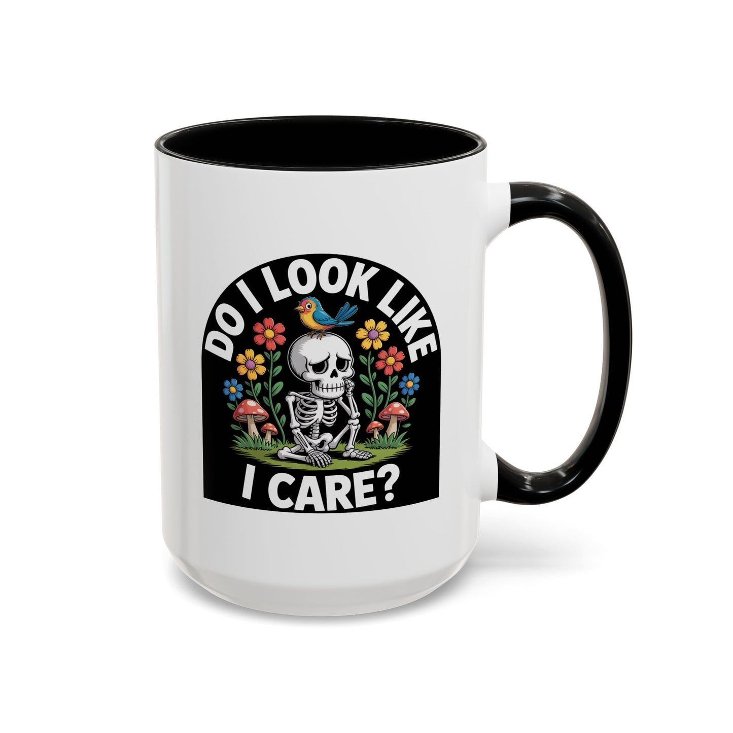 Humor Mug - Do I look Like I Care