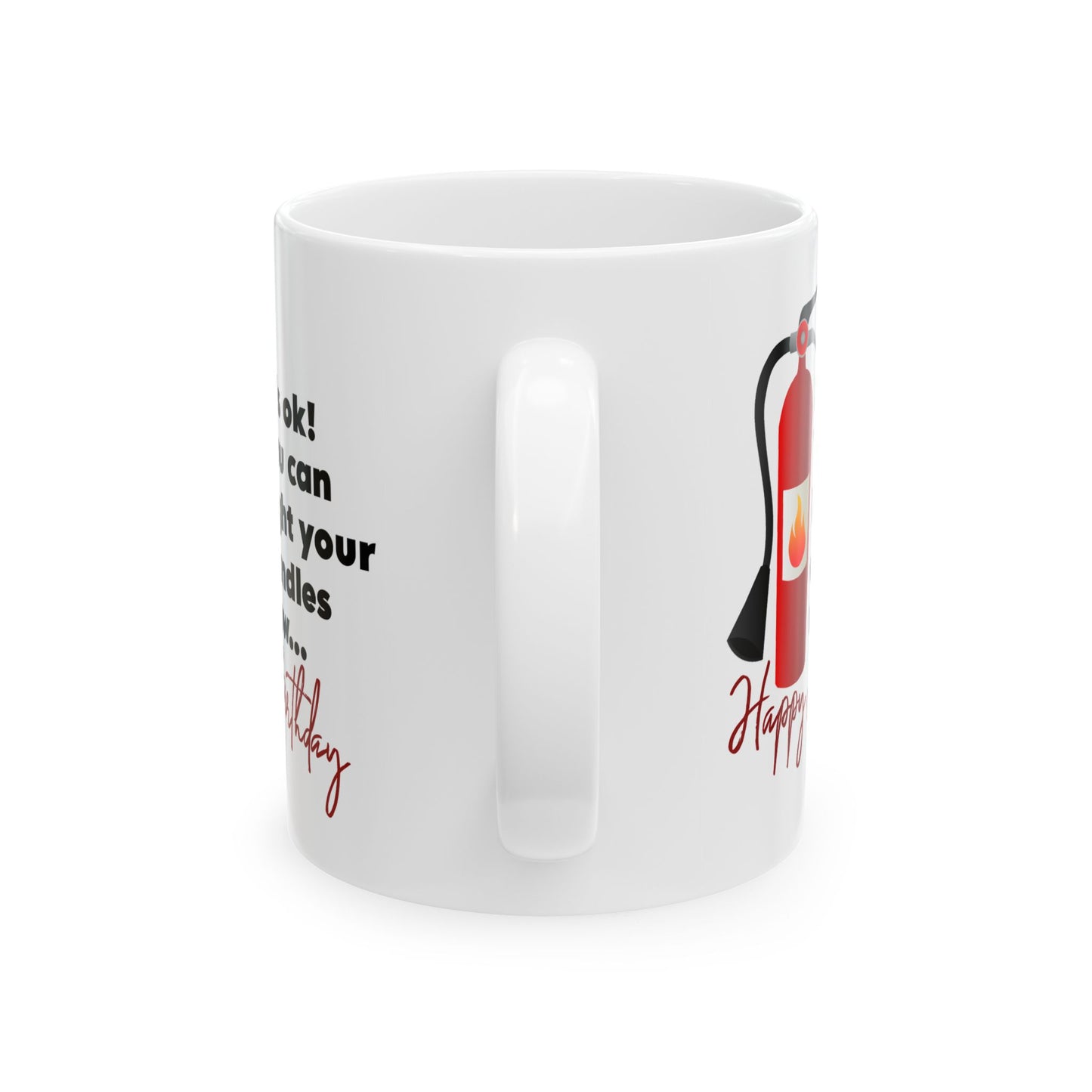 Birthday Mug - It's Ok You Can Light Your Candles Now
