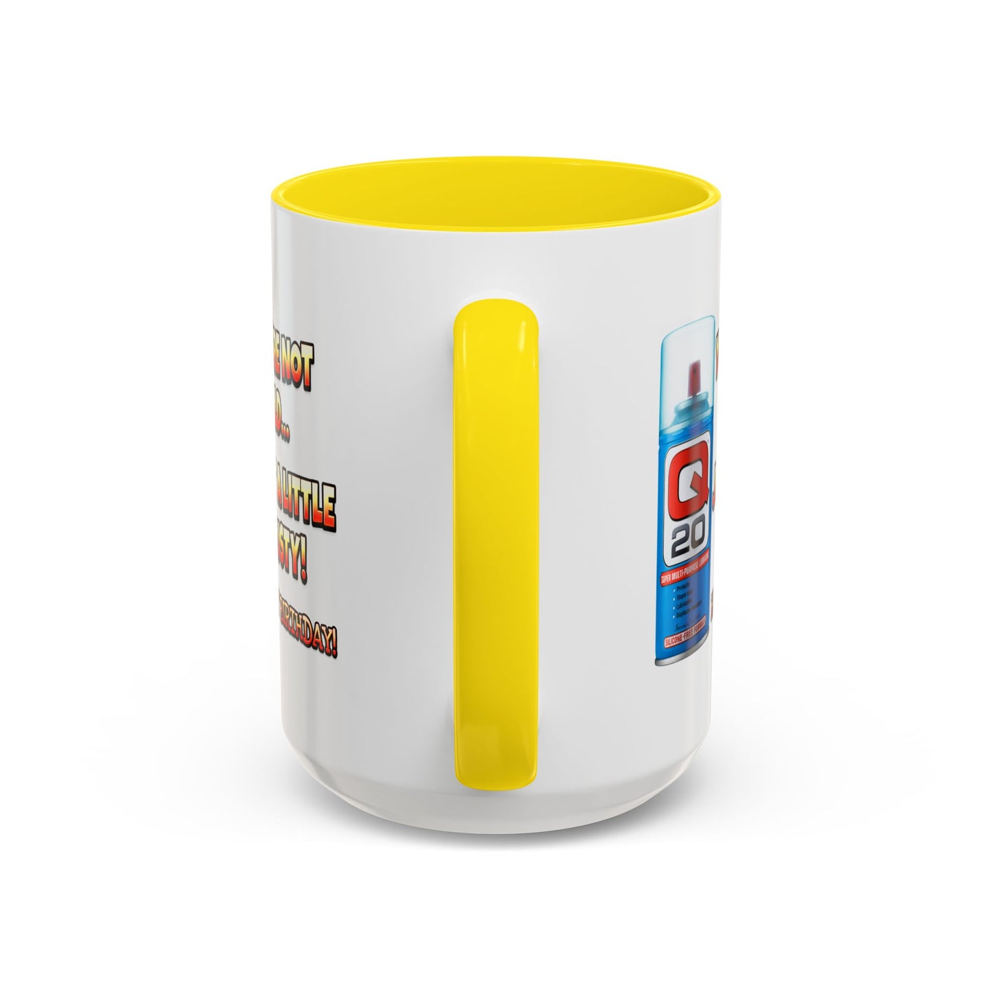 Birthday Mug - You're Not Old