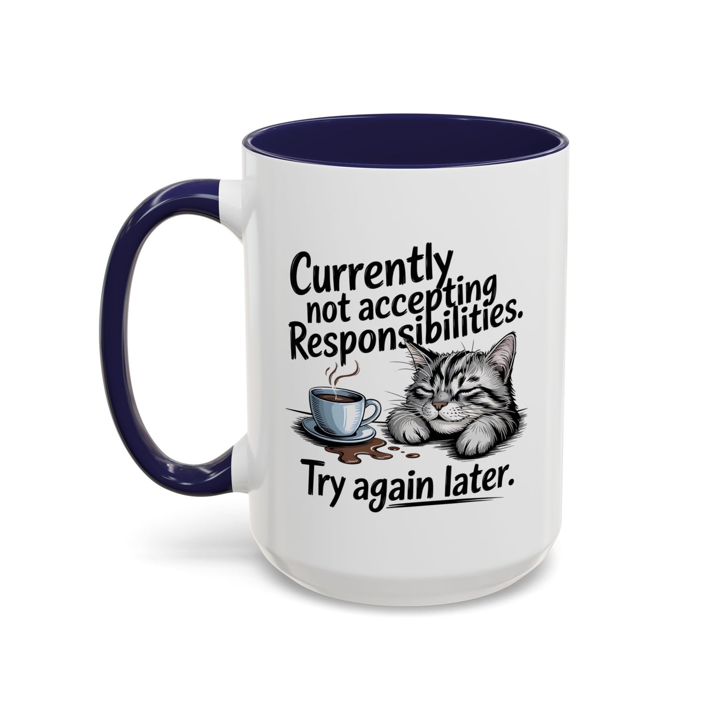 Animal Mug - Currently Not Accepting Responsibilities