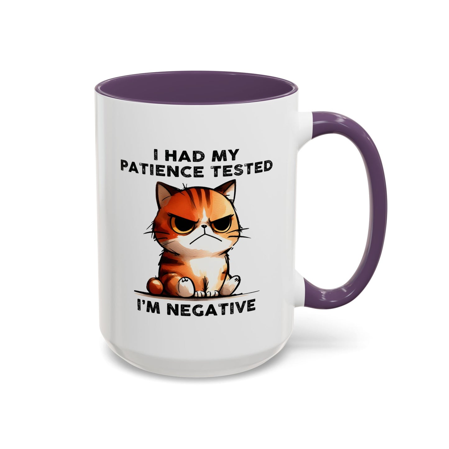 Humor Mug - I Had My Patience Tested Cat