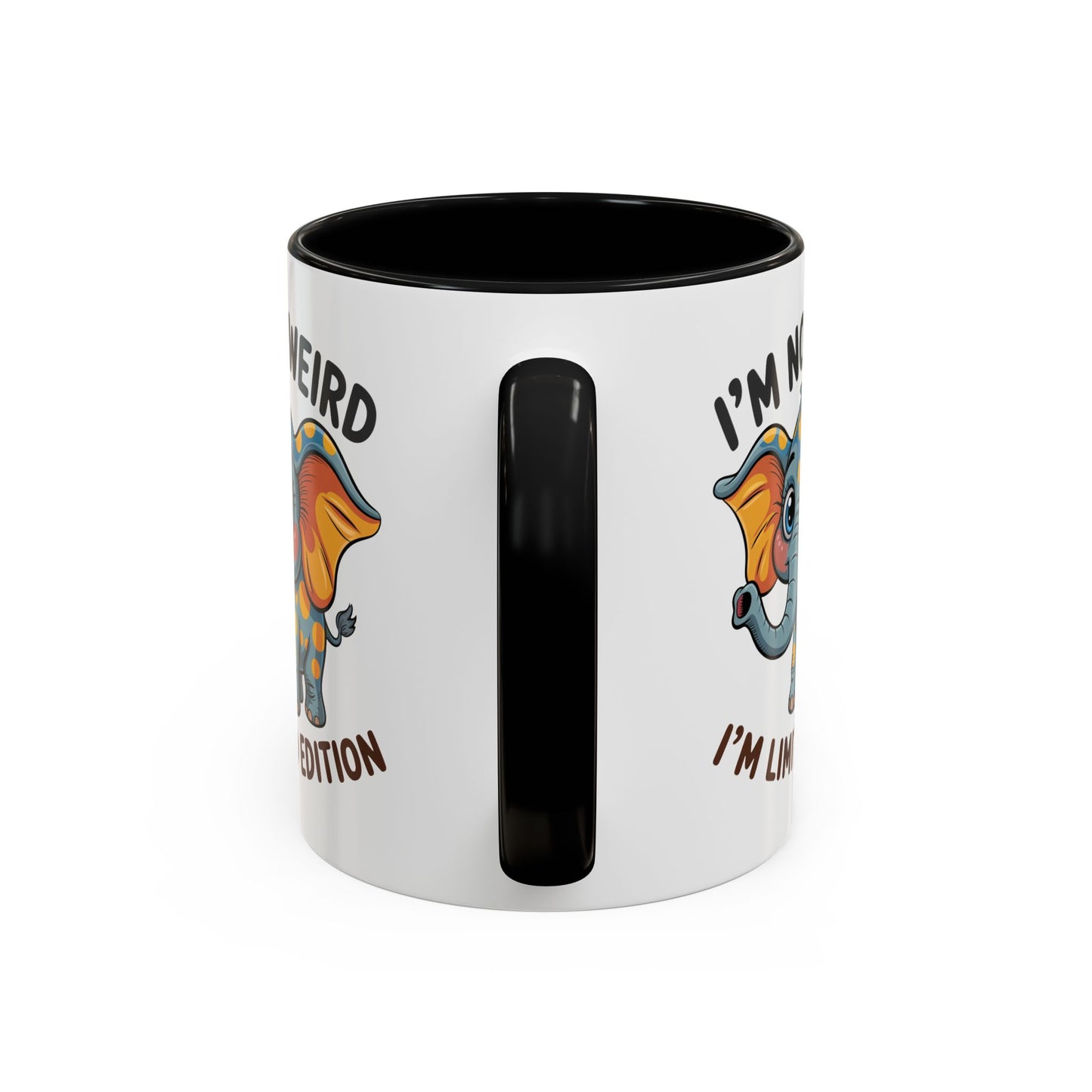 Humor Mug - I'm Not Weird