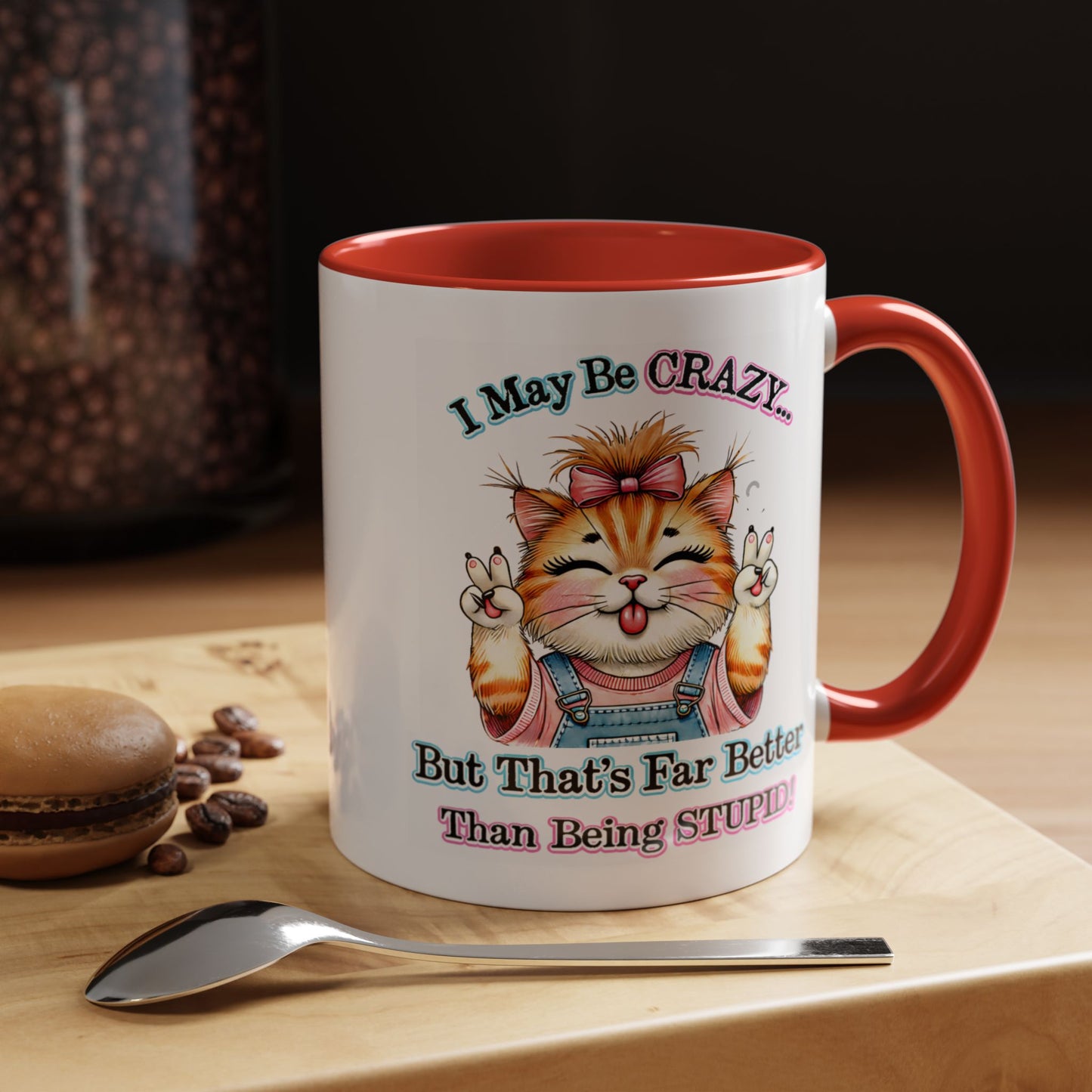 Office Mug - I May Be Crazy