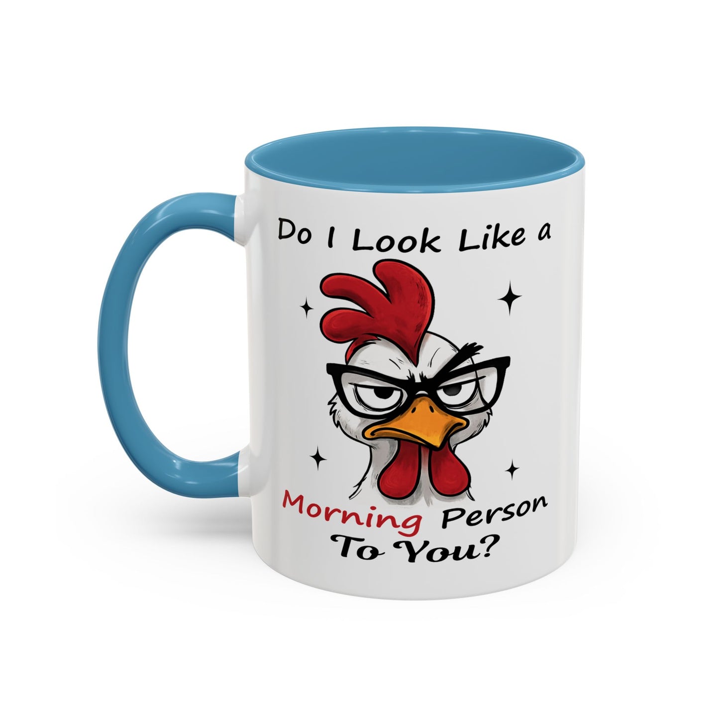 Humor Mug - Do I Look Like a Morning Person to You?