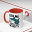 Humor Mug - Feed Me and Tell Me I'm Pretty Shark