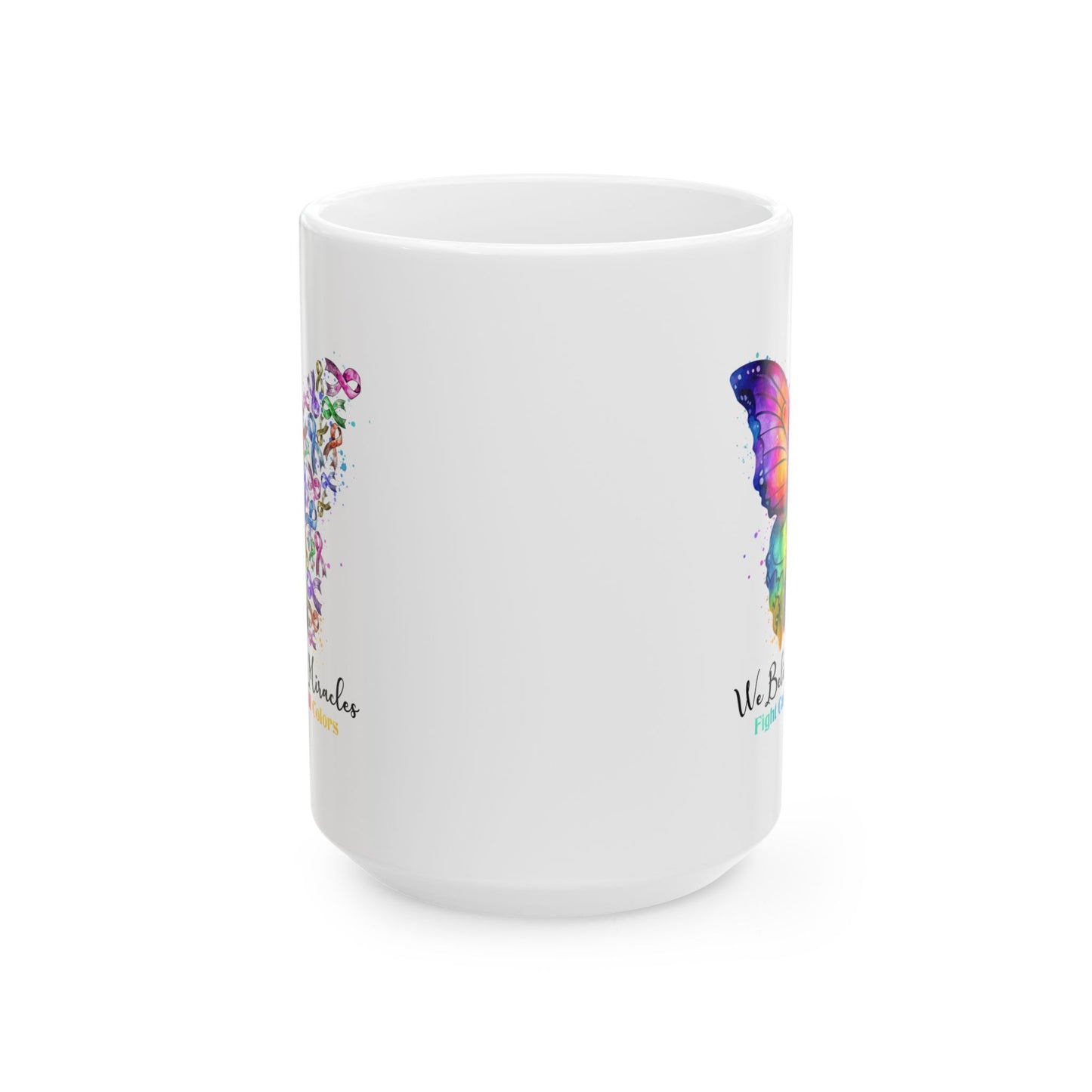 Support Mug - We Believe In Miracles