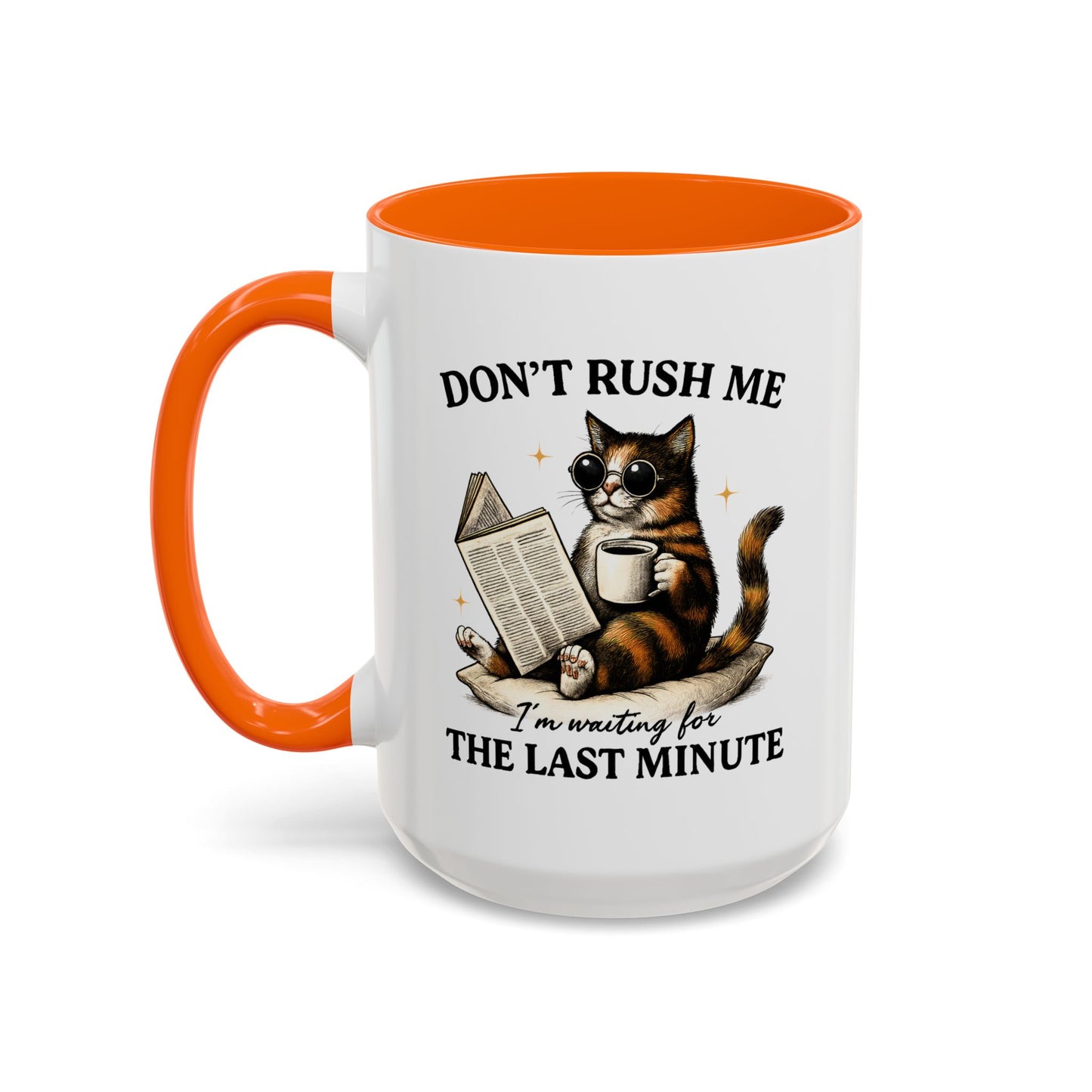 Animal Mug - Don't Rush Me  I'm Waiting For The Last Minute