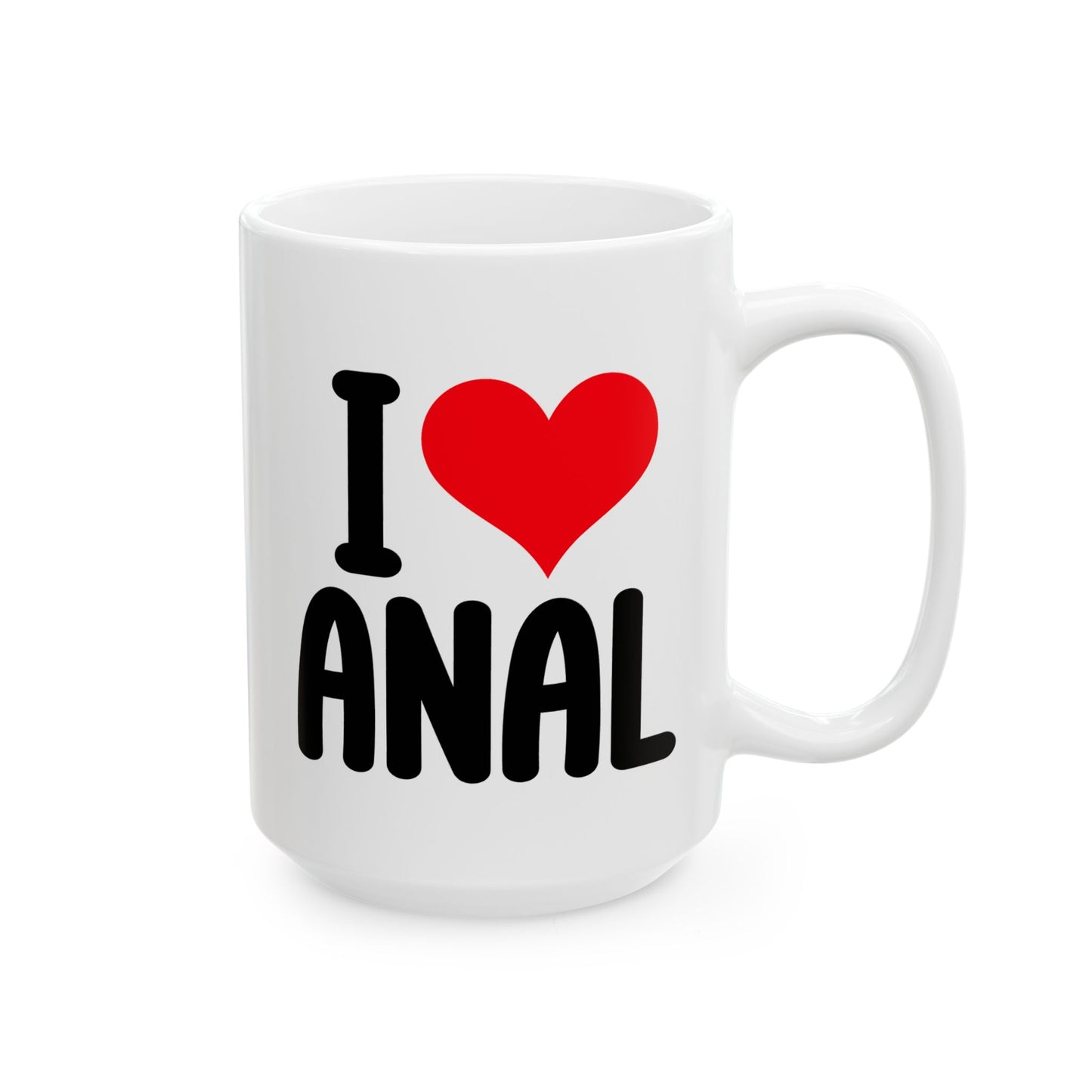 Adult Mug - I Love Anal