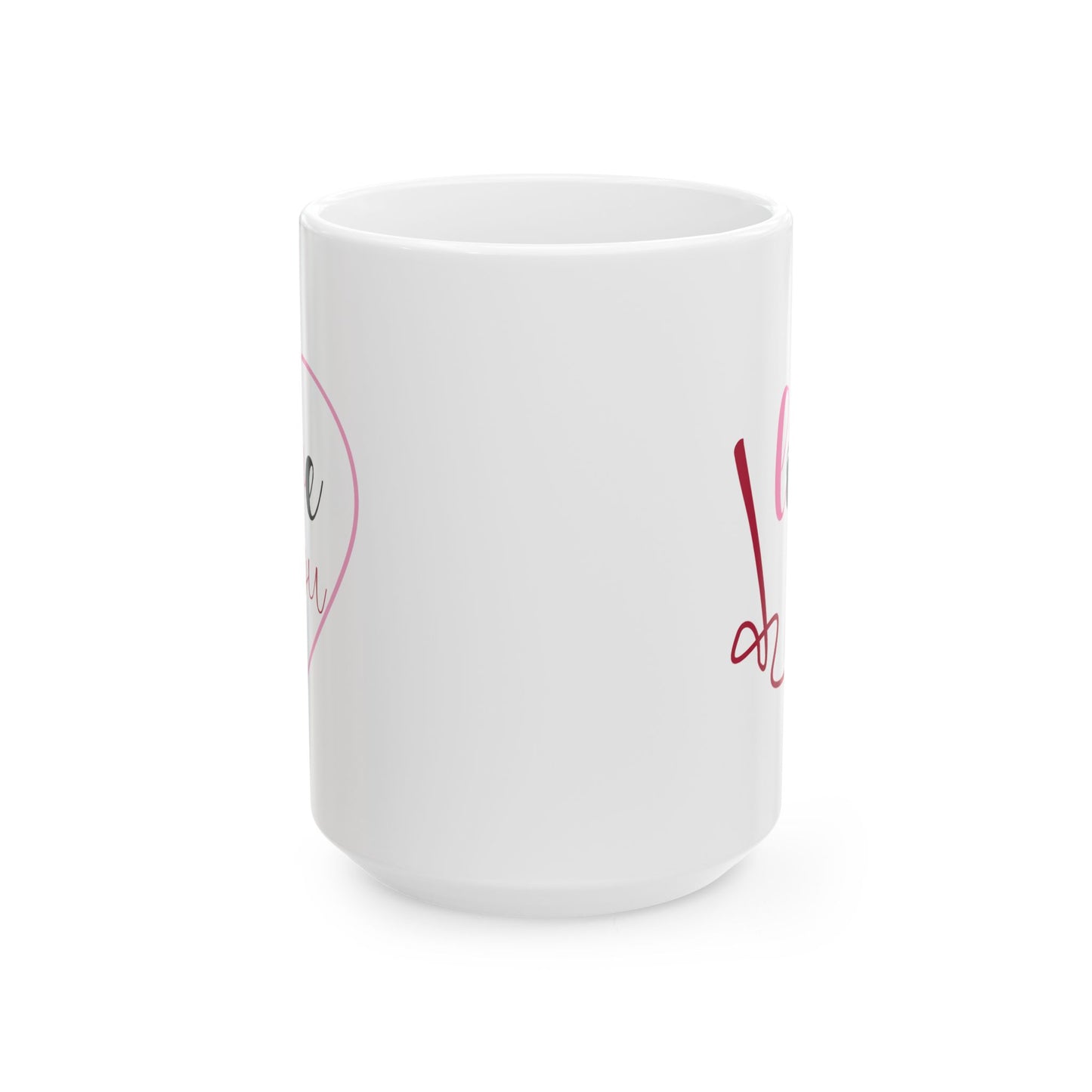 Valentine's Day Mug - I Love You Written