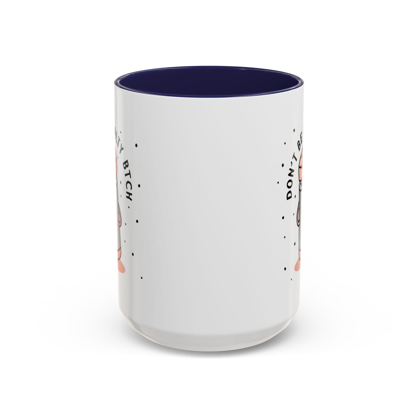 Adult Mug - Don't Be A Salty Bitch