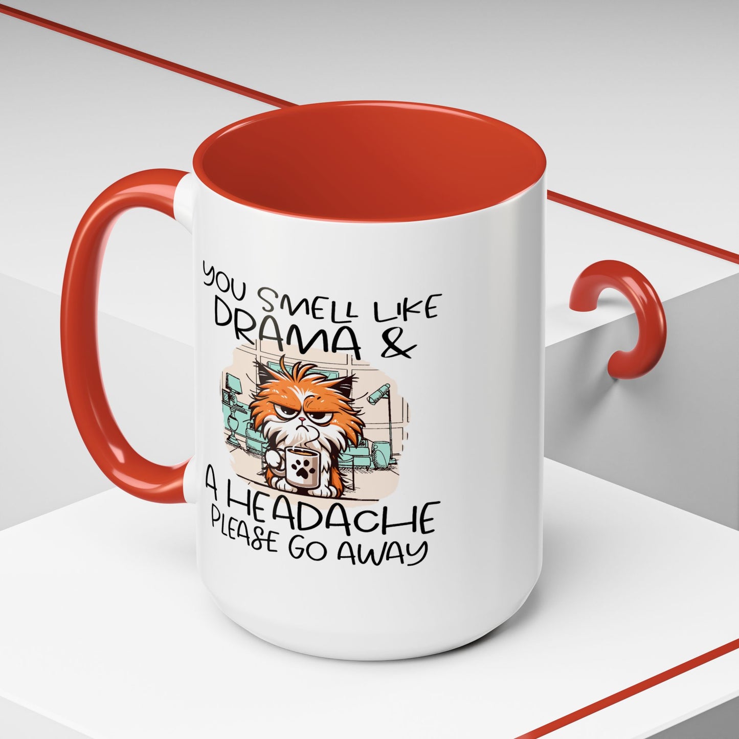 Humor Mug - You Smell Like Drama and a Headache