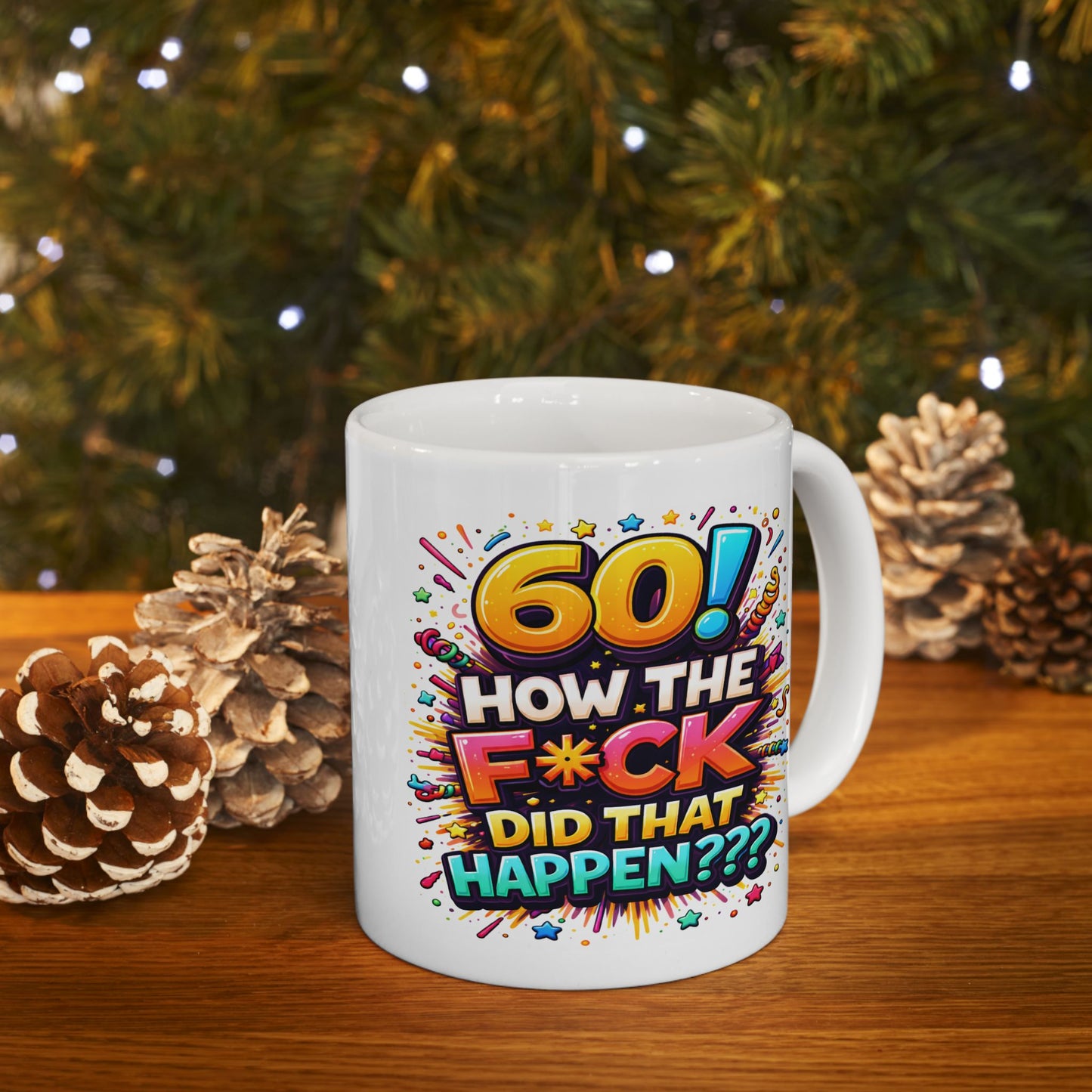 Birthday Mug - 60 How The F*ck
