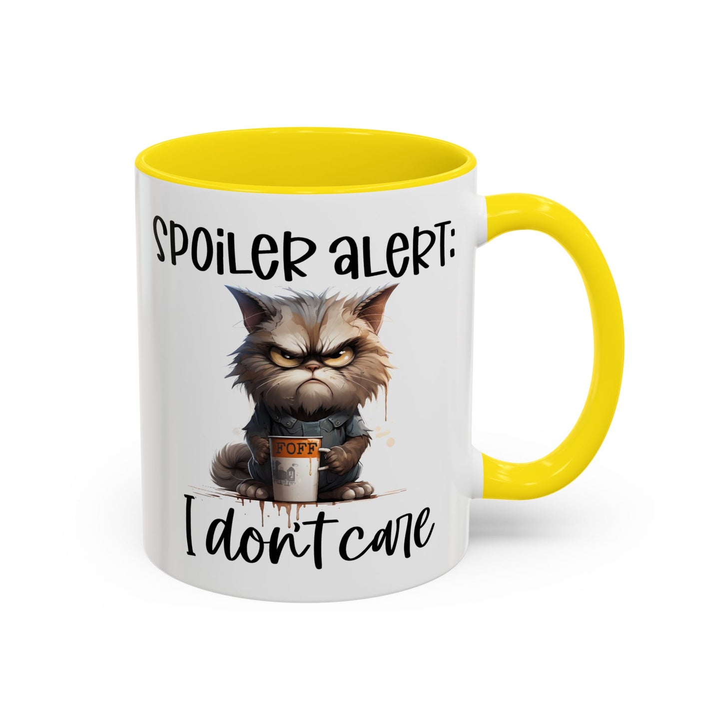 Humor Mug - Spoiler Alert I Don't Care