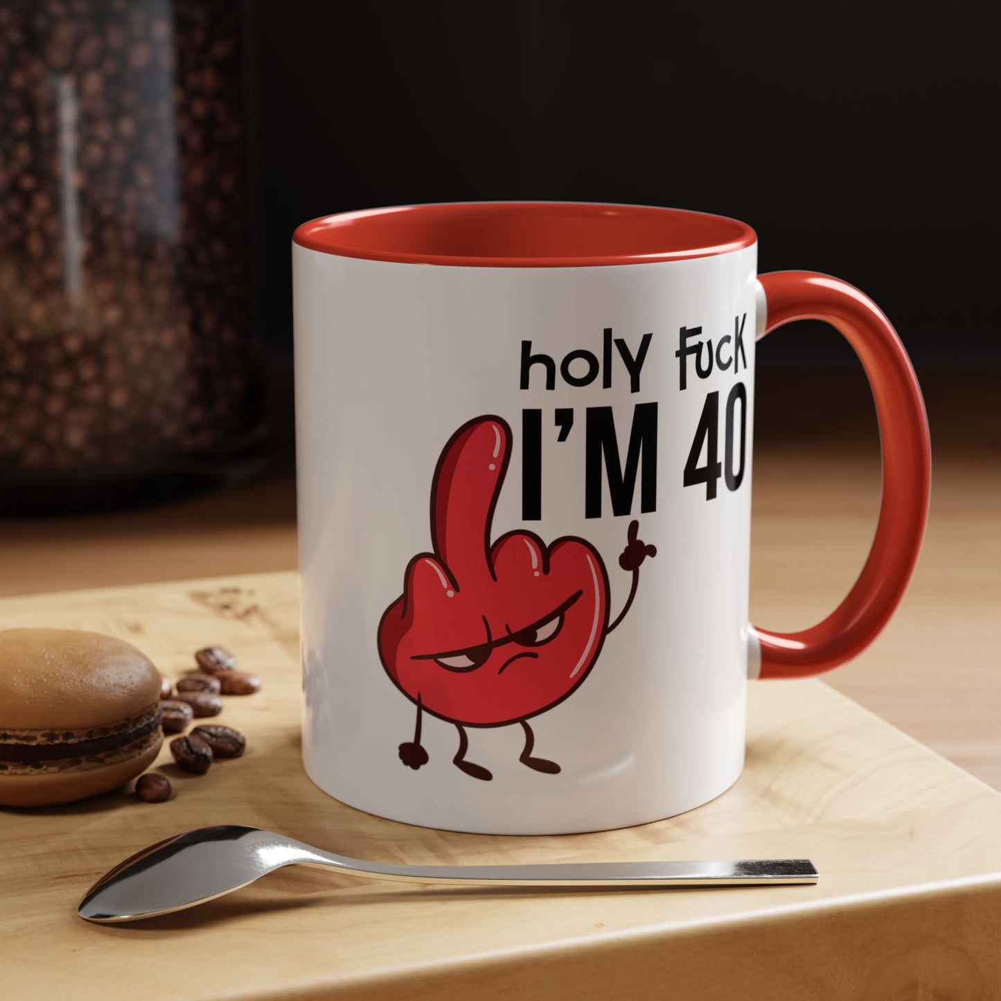 Adult Mug - Holy Fuck I'm Fourty