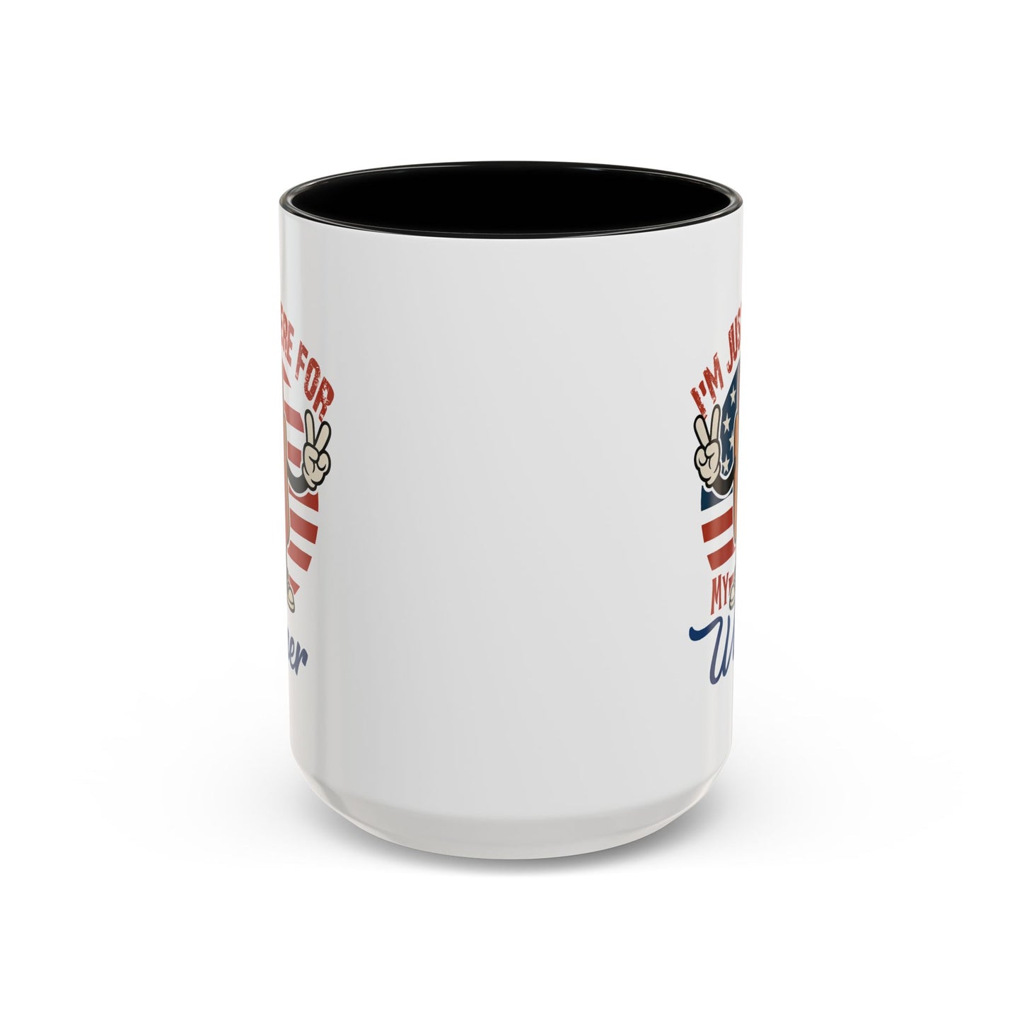 Adult Mug - I'm Just Here For My Wiener