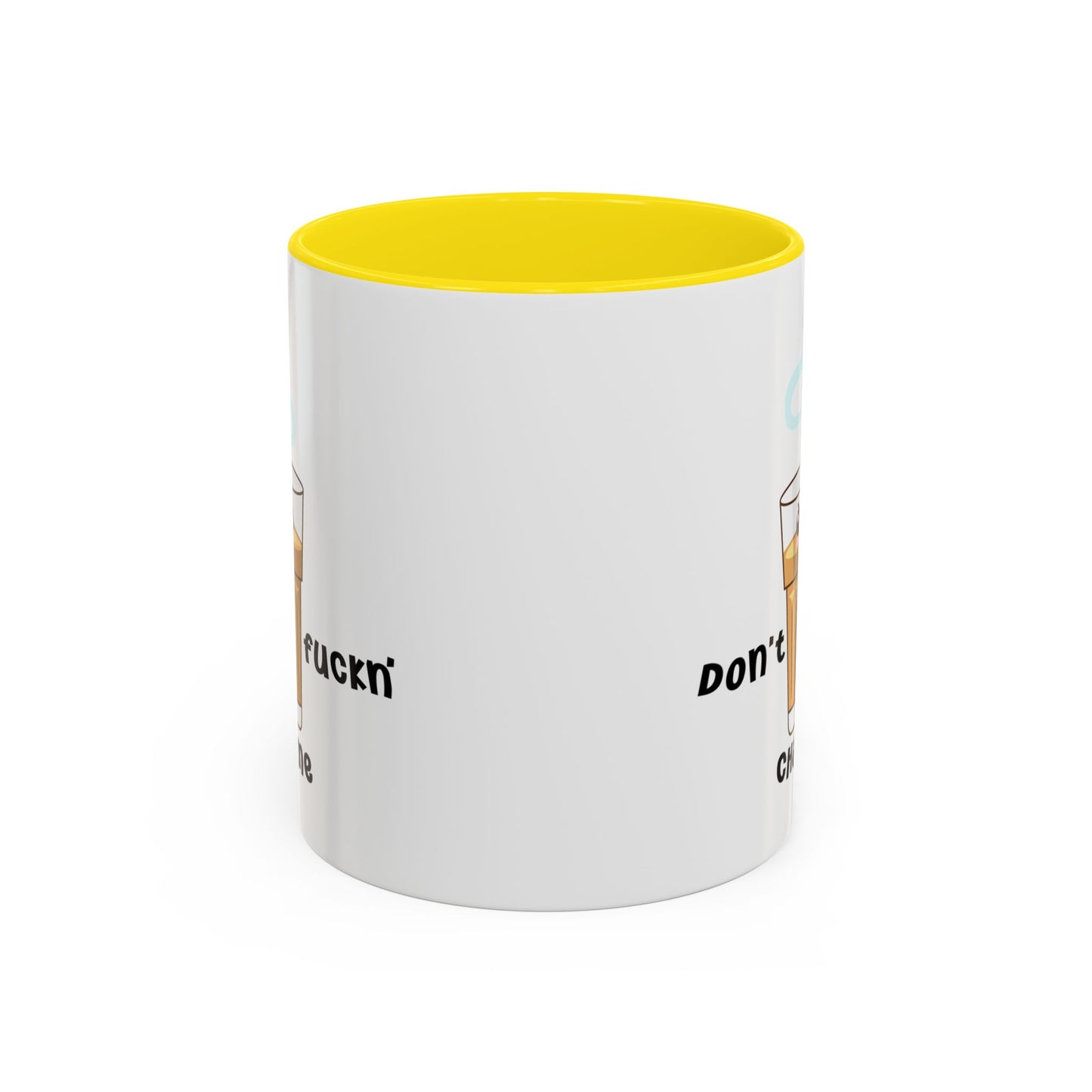 Adult Mug - Don't Fuckn' Chai Me