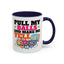 Adult Mug - Pull My Balls