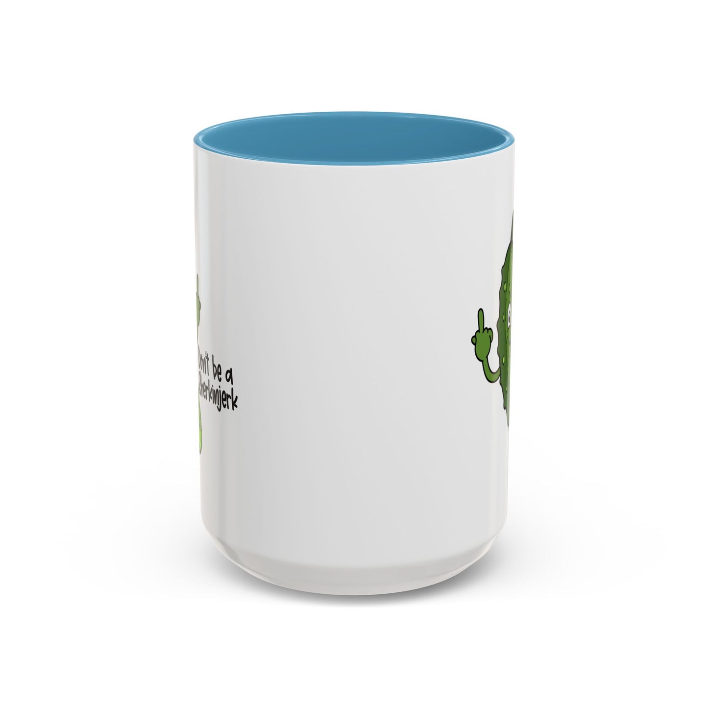 Adult Mug - Don't Be A Gherkinjerk