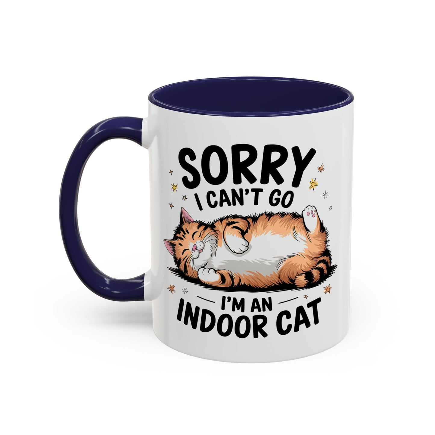 Humor Mug - Sorry I Can't Go