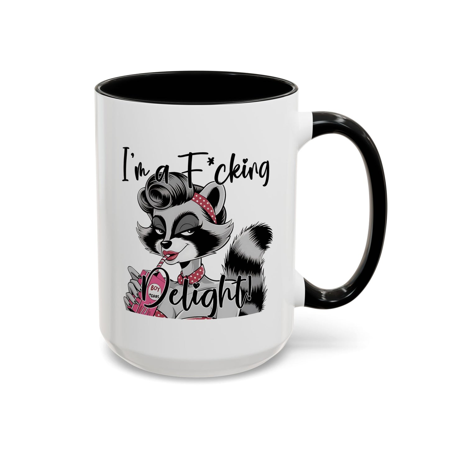 Humor Mug - I'm a F*cking Delight