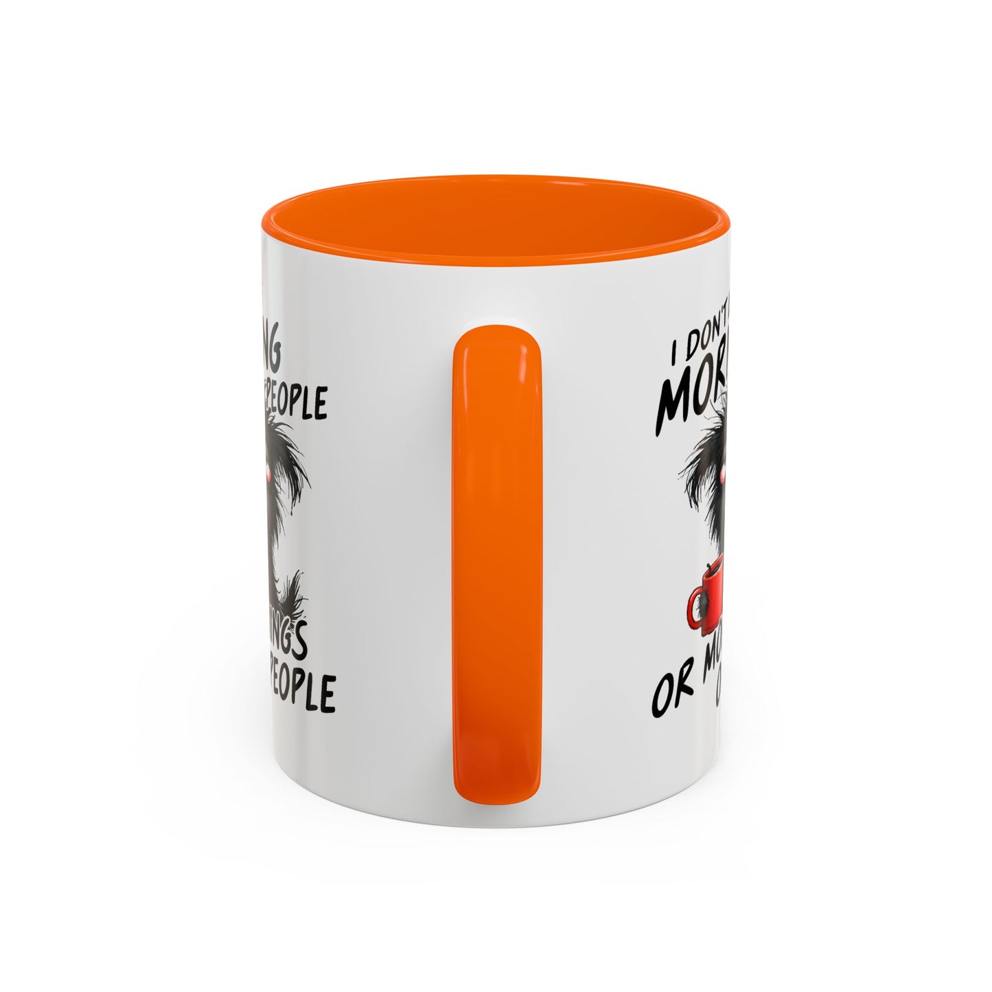 Humor Mug - I Don't Like Morning People