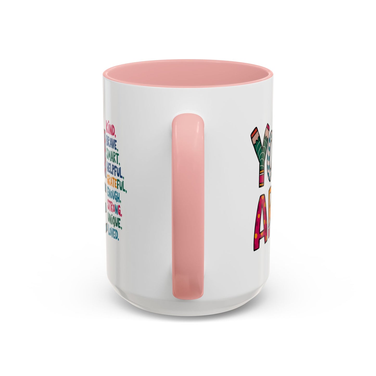 Motivation Mug - You Are