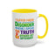 Humor Mug - I Suffer From That Disorder