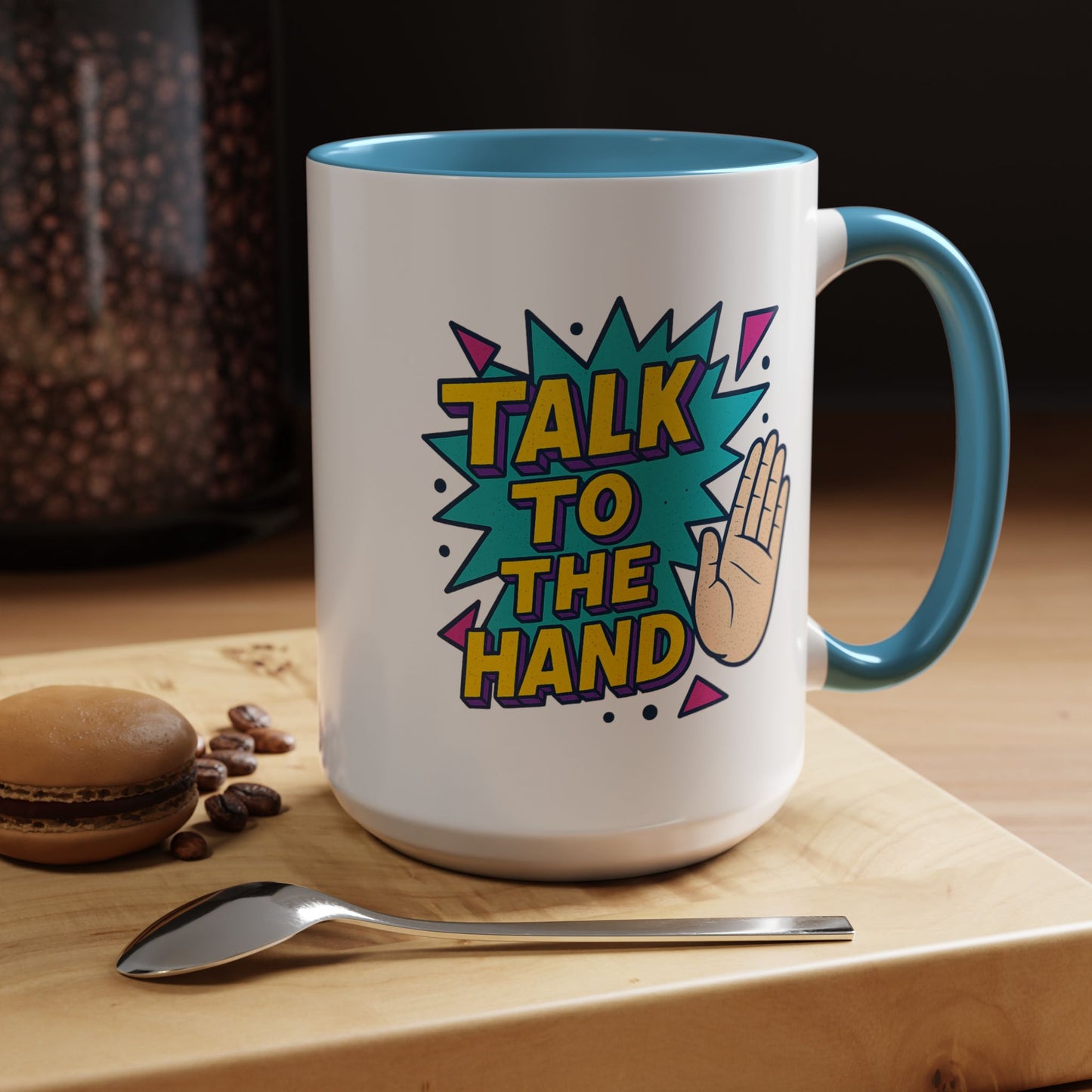 Humor Mug - Talk To the Hand