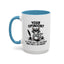 Humor Mug - Your Opinion