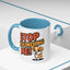 Animal Mug - Stop Hounding Me