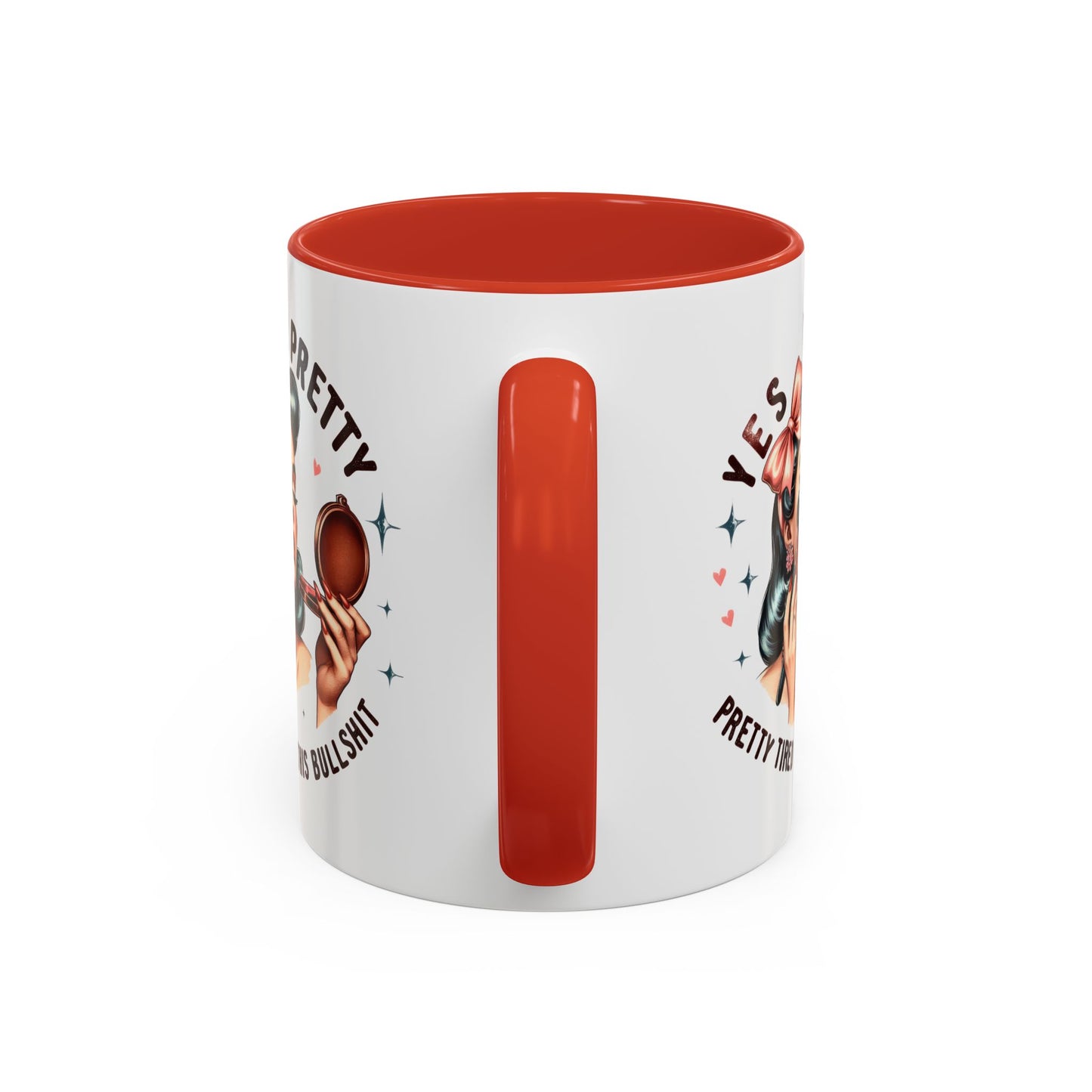 Humor Mug - Yes I'm Pretty